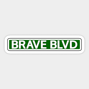 Brave Blvd Street Sign Sticker